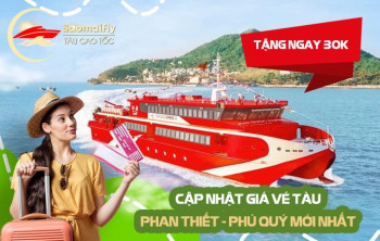 CẬP NHẬT GIÁ VÉ TÀU PHAN THIẾT PHÚ QUÝ MỚI NHẤT, TẶNG NGAY 30K