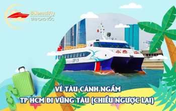 Vé tàu cánh ngầm TP HCM đi Vũng Tàu (GreenlinesDP) và chiều ngược lại rẻ nhất