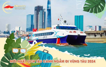 MỚI NHẤT LỊCH TÀU CÁNH NGẦM ĐI VŨNG TÀU 2024