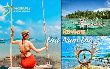 Review Du Lịch Nam Du Từ Chuyến Đi Thực Tế 3 Ngày 3 Đêm