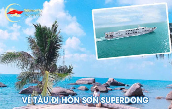 Giá Vé Tàu Đi Hòn Sơn Superdong 2025