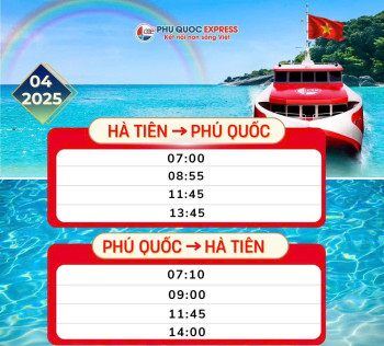 Thông Báo: Lịch Tàu Hà Tiên - Phú Quốc 4/2025 (Phú Quốc Express)