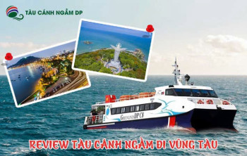 Kinh Nghiệm Đi Tàu Cánh Ngầm Vũng Tàu (Greenlines DP)