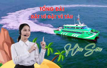 Tổng Đài Đặt Vé Tàu Hòn Sơn Hỗ Trợ 24/7