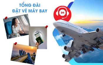 Tổng Đài Đặt Vé Máy Bay: Vietjet, Vietnam Airlines… Hỗ Trợ 24/7