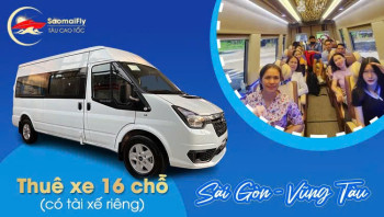 Thuê Xe 16 Chỗ Sài Gòn - Vũng Tàu (Có Tài Xế Riêng)