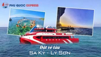 Đặt Vé Tàu Sa Kỳ - Lý Sơn Trực Tuyến Chọn Ghế, Vé Điện Tử
