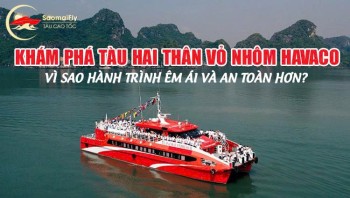 Khám phá tàu hai thân vỏ nhôm Havaco: Vì sao hành trình êm ái và an toàn hơn?