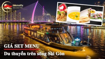 Giá set menu du thuyền trên sông Sài Gòn 2026