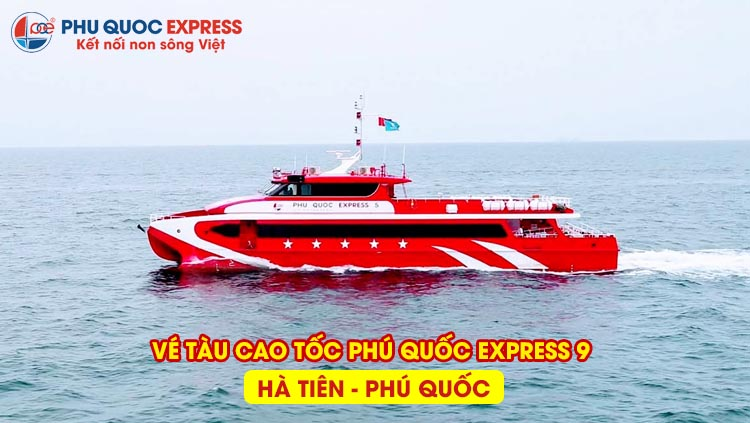 Tàu cao tốc Phú Quốc Express tuyến Hà Tiên - Phú Quốc