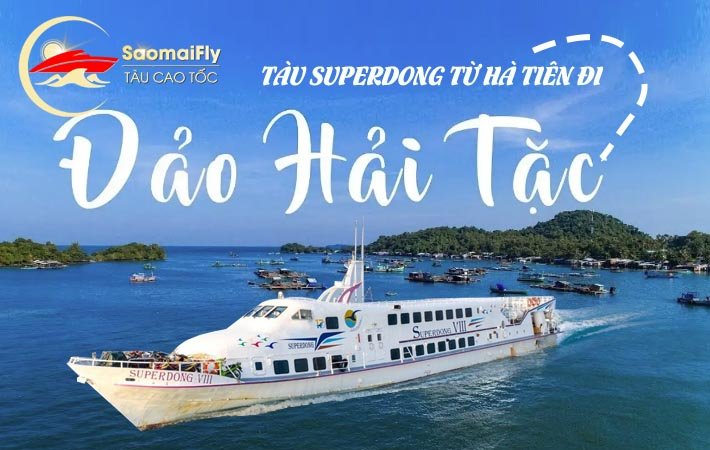 TÀU SUPERDONG TỪ HÀ TIÊN ĐI ĐẢO HẢI TẶC KIÊN GIANG