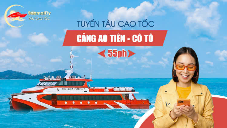 Vé tàu Ao Tiên - Cô Tô tàu Phú Quốc Express