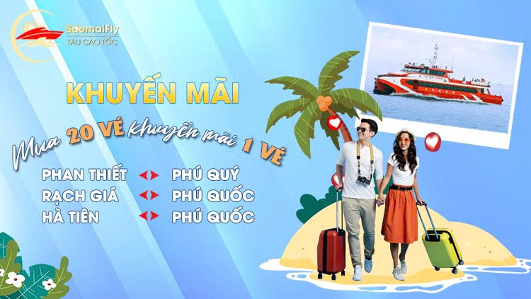 Ưu Đãi Lớn Phú Quốc Express: Mua 20 Vé Tặng 1 Vé Đi Phú Quý - Phú Quốc