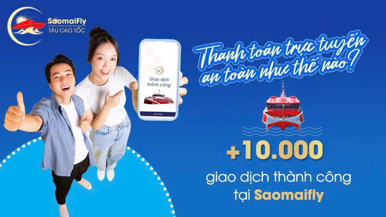 10.000+ Giao Dịch Thành Công Tại Saomaifly: Thanh Toán Trực Tuyến An Toàn Như Thế Nào?
