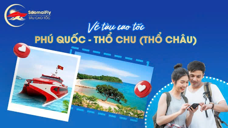 Vé Tàu Phú Quốc Đi Thổ Chu (Thổ Châu) 2026