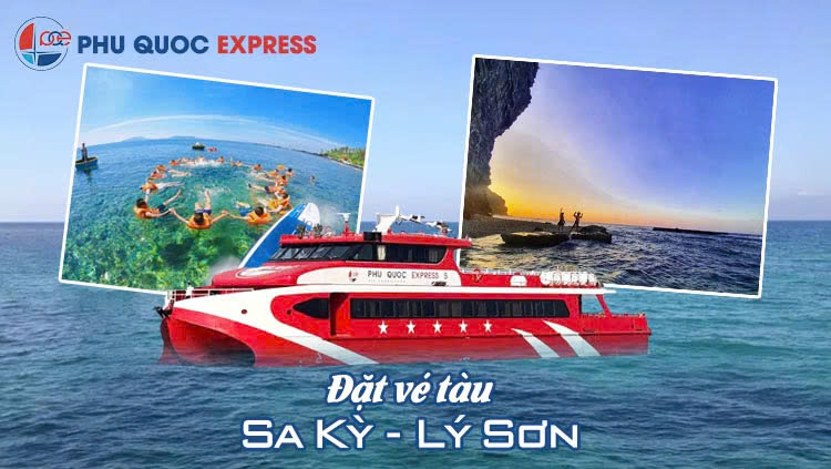 Đặt Vé Tàu Sa Kỳ - Lý Sơn Trực Tuyến Chọn Ghế, Vé Điện Tử