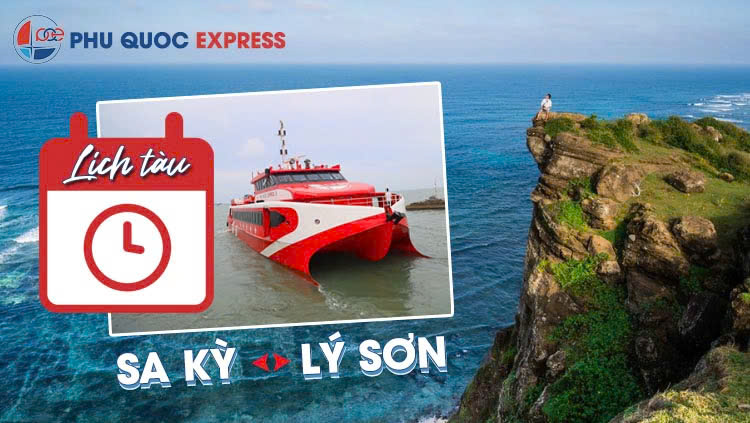 Lịch tàu Sa Kỳ - Lý Sơn  