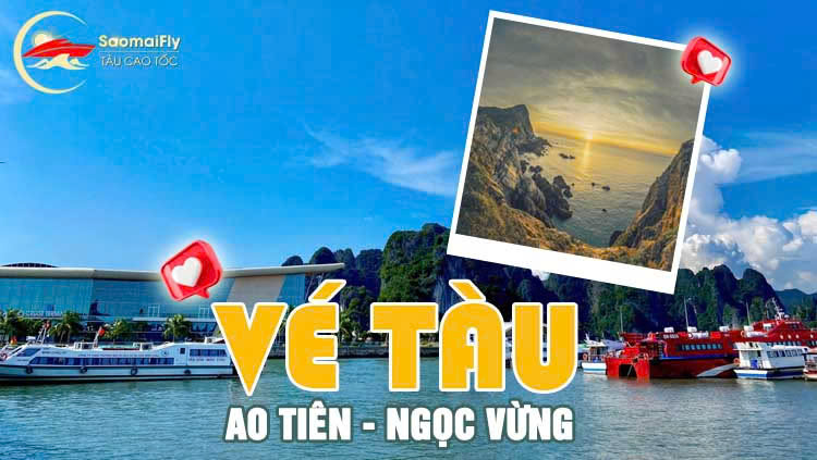Vé tàu Ao Tiên - Ngọc Vừng 