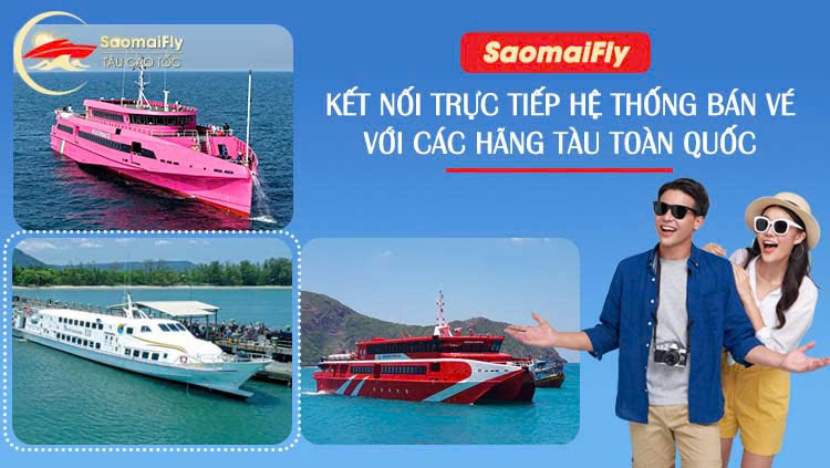 Saomaifly kết nối trực tiếp hệ thống bán vé với các hãng tàu toàn quốc